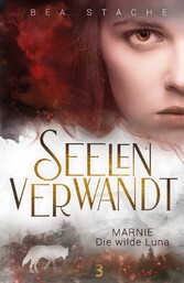 Seelenverwandt, Marnie - Die wilde Luna