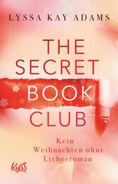 The Secret Book Club - Kein Weihnachten ohne Liebesroman