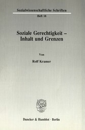 Soziale Gerechtigkeit - Inhalt und Grenzen.