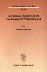 Internationale Transmission und Koordinierung der Wirtschaftspolitik.