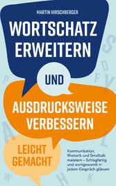 Wortschatz erweitern und Ausdrucksweise verbessern leicht gemacht