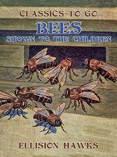 Bees, Shown to the Children