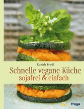 Schnelle vegane Küche