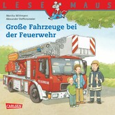 LESEMAUS: Große Fahrzeuge bei der Feuerwehr