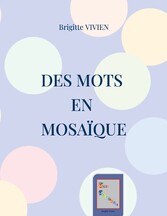 Des Mots en Mosaïque