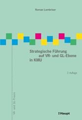 Strategische Führung auf VR- und GL-Ebene in KMU