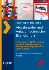 Abwehrender und Anlagentechnischer Brandschutz