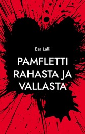 Pamfletti rahasta ja vallasta