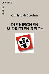 Die Kirchen im Dritten Reich