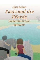 Paula und die Pferde