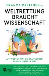 Weltrettung braucht Wissenschaft