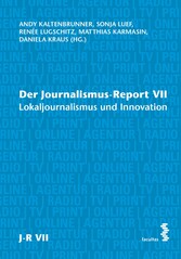 Der Journalismus-Report VII