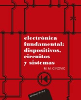 Electrónica fundamental: dispositivos, circuitos y sistemas