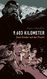 9603 Kilometer: Zwei Kinder auf der Flucht