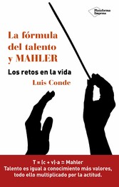 La fórmula del talento y MAHLER