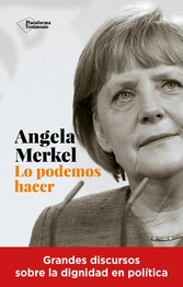 Angela Merkel. Lo podemos hacer