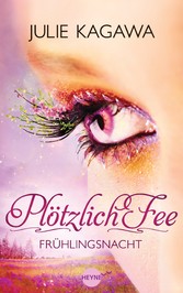 Plötzlich Fee - Frühlingsnacht