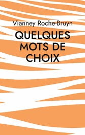 Quelques Mots de choix