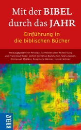 Mit der Bibel durch das Jahr. Einführung in die biblischen Bücher