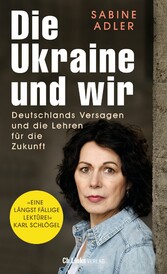 Die Ukraine und wir