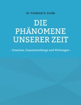 Die Phänomene unserer Zeit