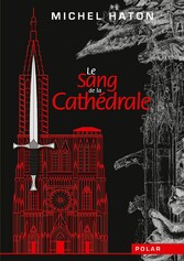 Le sang de la cathédrale