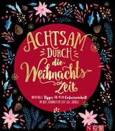 Achtsam durch die Weihnachtszeit