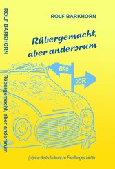 Rübergemacht, aber andersrum