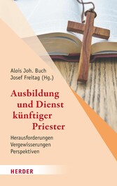 Ausbildung und Dienst künftiger Priester