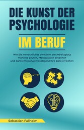 Die Kunst der Psychologie im Beruf