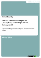 Ethische Herausforderungen der CRISPR/Cas9-Technologie für die Humangenetik