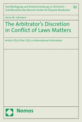 The Arbitrator's Discretion in Conflict of Laws Matters