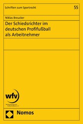 Der Schiedsrichter im deutschen Profifußball als Arbeitnehmer