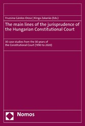 The main lines of the jurisprudence of the Hungarian Constitutional Court