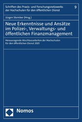 Neue Erkenntnisse und Ansätze im Polizei-, Verwaltungs- und öffentlichen Finanzmanagement