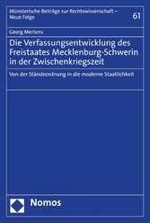 Die Verfassungsentwicklung des Freistaates Mecklenburg-Schwerin in der Zwischenkriegszeit