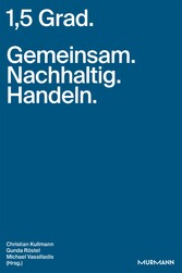 1,5 Grad. Gemeinsam. Nachhaltig. Handeln.