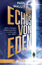 DIE ECHOS VON EDEN. Empfohlen von Erich von Däniken