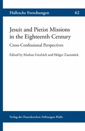 Jesuit and Pietist Missions in the Eighteenth Century