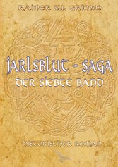 Jarlsblut-Saga Der siebte Band