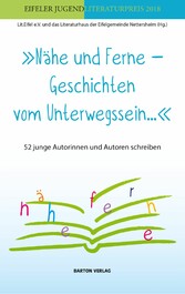 'Nähe und Ferne - Geschichten vom Unterwegssein'