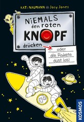 Niemals den roten Knopf drücken 4, oder die Rakete düst los