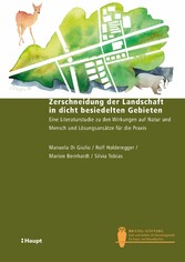 Zerschneidung der Landschaft in dicht besiedelten Gebieten