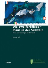 Die Zweifarbfledermaus in der Schweiz