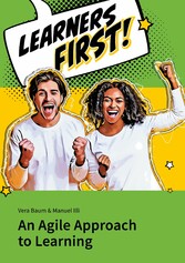 Learners First. An Agile Approach to Learning