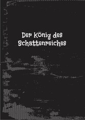 Der König des Schattenreiches