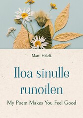 Iloa sinulle runoilen