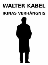 Irinas Verhängnis