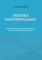 Yksinkö vahvimmillaan?