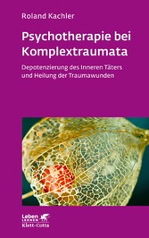 Psychotherapie bei Komplextraumata